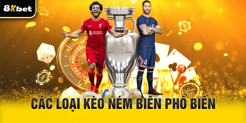 Các loại kèo ném biên tại nhà cái 8Kbet