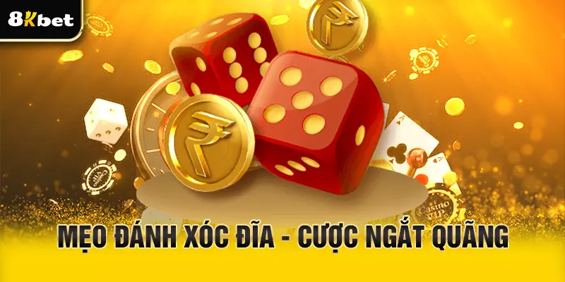 Mẹo đánh xóc đĩa - Cược ngắt quãng