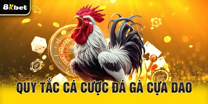 Quy tắc cá cược đá gà cựa dao